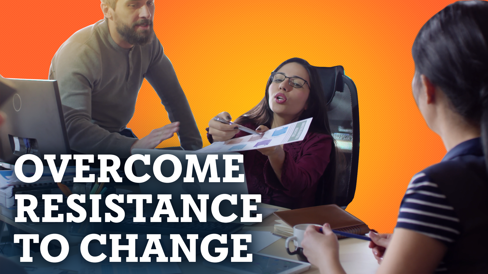 TN - 5 Ways to Overcome Resistance to Change in the Workplace